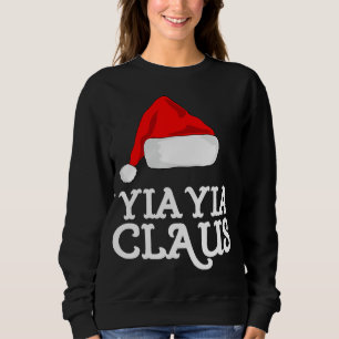 Yia-Yia Claus Christmas Hat Pj Group Matching Paja Sweatshirt
