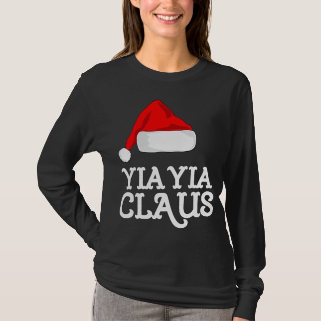 Yia-Yia Claus Christmas Hat Pj Group Matching Paja T-Shirt (Front)
