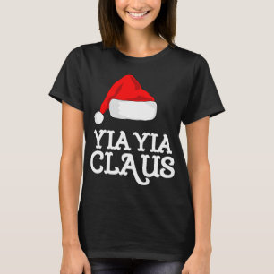 Yia-Yia Claus Christmas Hat Pj Group Matching Paja T-Shirt