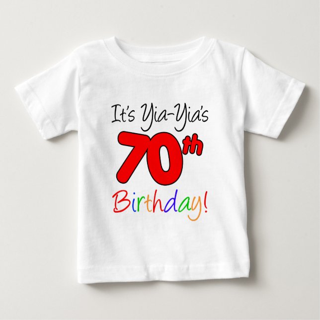 Yia-Yia's 70th Birthday Baby T-Shirt (Front)