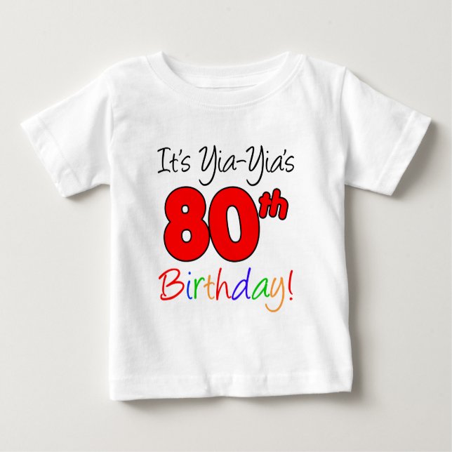Yia-Yia's 80th Birthday Baby T-Shirt (Front)