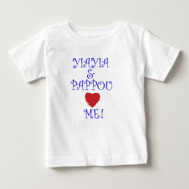 YIAYIA AND PAPPOU LOVE ME! BABY T-Shirt (Front)