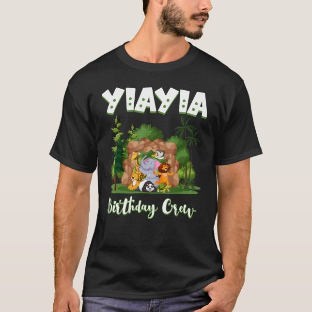 Yiayia Birthday Crew Zoo Bday Safari Party Celebra T-Shirt (Front)