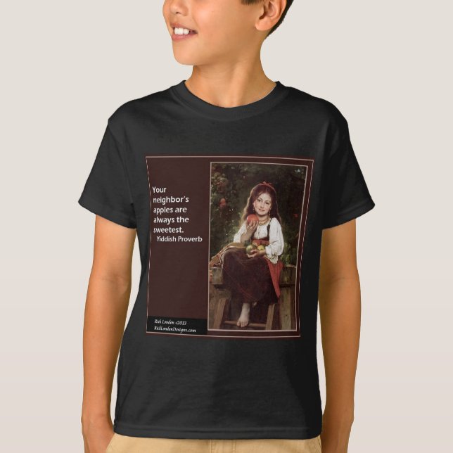 Yiddish Saying Regarding Apples & Graphic T-Shirt (Front)