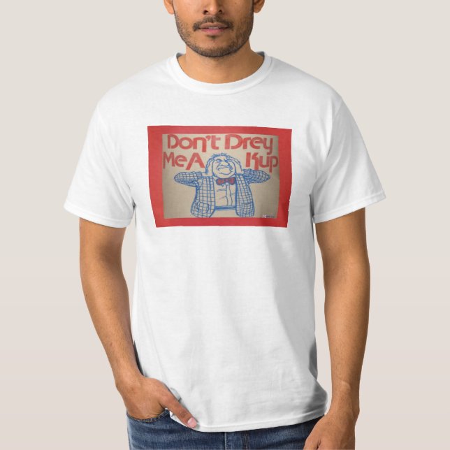 Yiddish saying T-Shirt (Front)