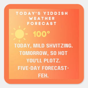 Yiddish Weather Forecast  Square Sticker