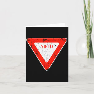 Yield Road Street Sign Funny Sarcastic Distressed  Card