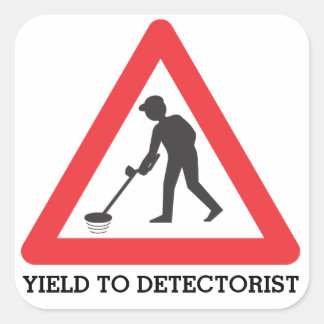 Yield to Detectorist Stickers