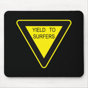 YIELD TO SURFERS SIGN MOUSE PAD