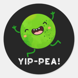 Yip-pea Happy Pea Pun Dark BG Classic Round Sticker