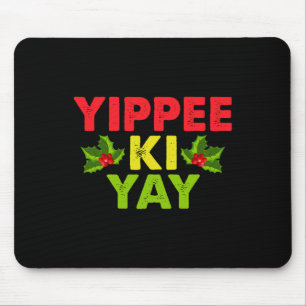 Yippee-ki-yay Design Uni-adults Funny Christmas  Mouse Pad