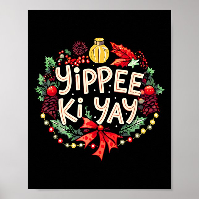Yippee-ki-yay Funny Christmas Party Long Sleeve  Poster (Front)