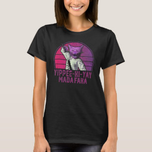 Yippee Ki Yay Madafaka Cat T-Shirt