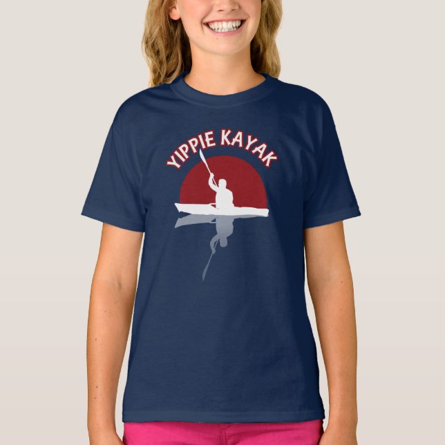Yippie Kayak - Funny Kayaker Quote T-Shirt (Front)