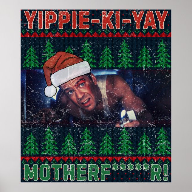 Yippie Ki Yay Poster (Front)