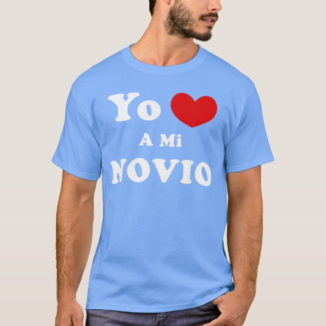 Yo Amo A Mi Novio Spanish Boyfriend Love friends T-Shirt (Front)