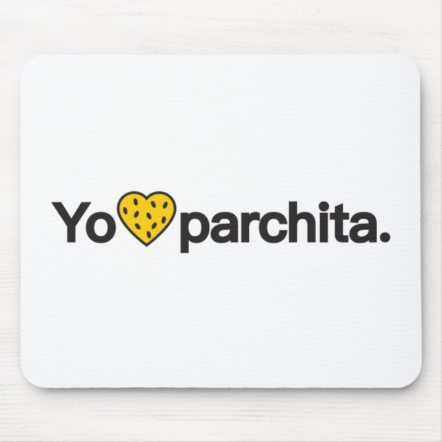 Yo Amo Parchita Mouse Pad (Front)