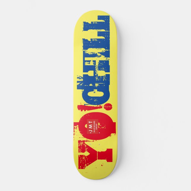 YO CHILL !  / TST Skateboard (Front)