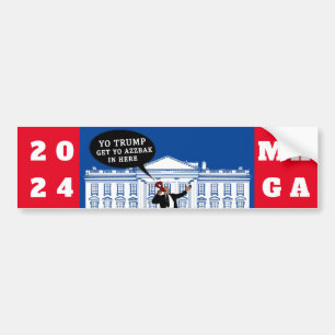 YO Come Back Trump 2024 Whitehouse ULTRA MAGA Bumper Sticker