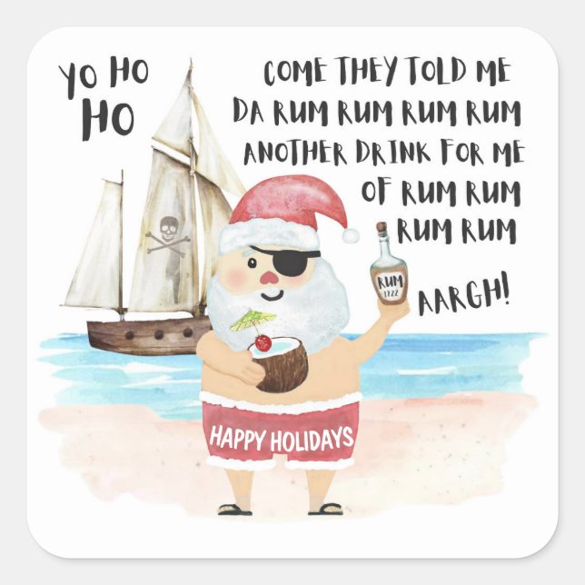Yo Ho Ho Pirate Santa Ship Rum Christmas Square Sticker (Front)