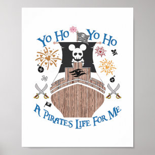Yo Ho Pirate Cruise A Pirate's Life For Me Family  Poster