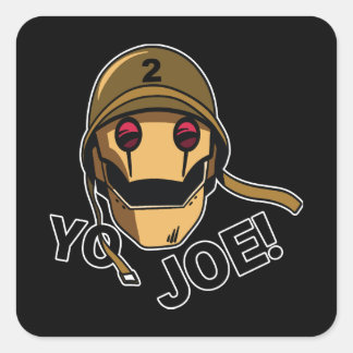 Yo Joe! Square Sticker