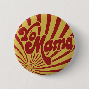 Yo Mama 6 Cm Round Badge