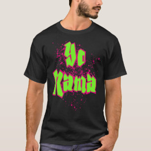 Yo Mama! Old Skool Style 90's Hip Hop Party Tee