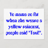 Yo mama so fat