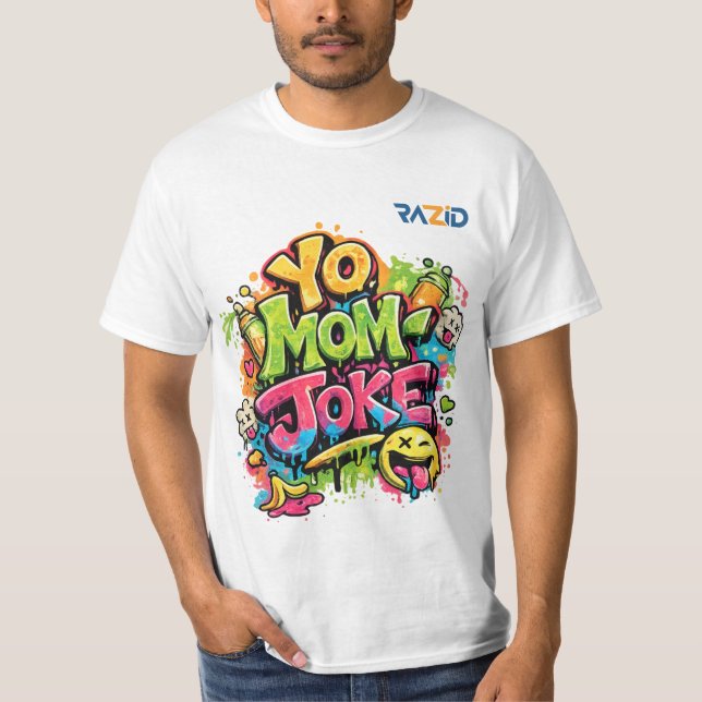 Yo Mom Joke – Funny Graffiti Street Art Design T-Shirt (Front)