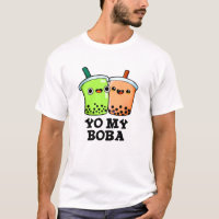 Yo My Boba Funny Boba Tea Pun