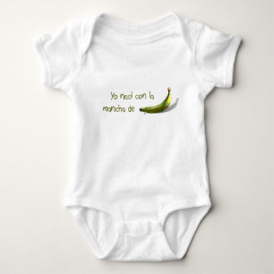 Yo naci con la mancha de platano baby bodysuit