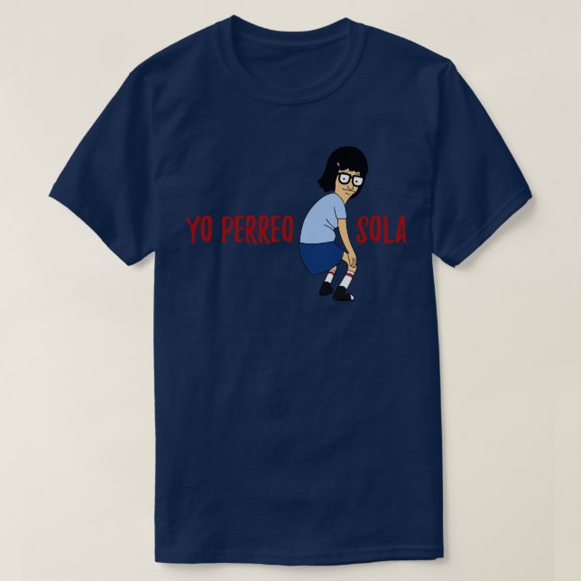 Yo Perro Sola Twerking T-Shirt (Design Front)