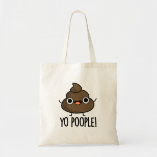 Yo Poople Funny Poop Pun  Tote Bag