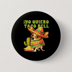 Yo Quiero Taco Chihuahua Dog Vintage Funny Bell 6 Cm Round Badge