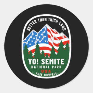 Yo Semite National Park Funny American Flag Thigh Classic Round Sticker