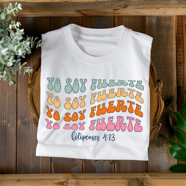 Yo Soy Fuerte Distressed Christian Spanish T-Shirt (Creator Uploaded)