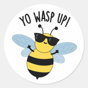 Yo Wasp Up Funny Bug Pun Classic Round Sticker