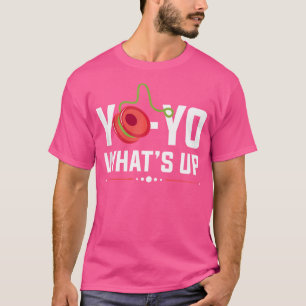 Yo-Yo What'S Up Yoyo Juggling Yo-Yoing Yo-Yo T-Shirt
