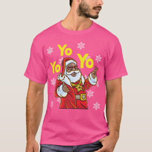 Yo Yo Yo Santa Claus Afro American Africa Black Hi T-Shirt