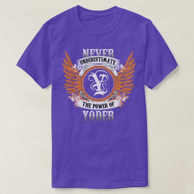 Yoder Name Shirt Never Underestimate The Power Of  (Design Front)