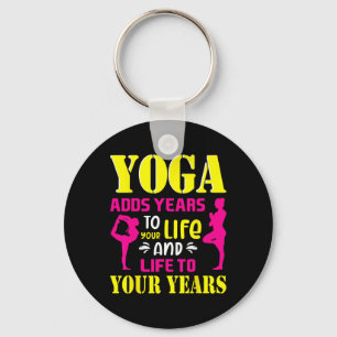 Yoga Adds Years To Your Life Positive Meditation Q Key Ring