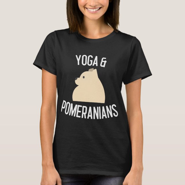 Yoga Amp Pomeranians Dog Lover T-Shirt (Front)