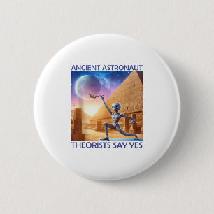 Yoga Ancient Astronaut Theorists Say Yes Alien The 6 Cm Round Badge