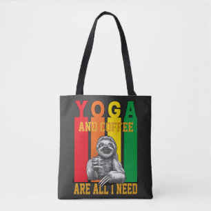 Yoga and Coffee are all I need with sloth  Tote Bag