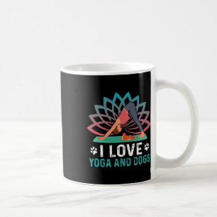 Yoga And Dogs Meditation Women Yoga Saying Funny Y Coffee Mug