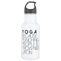 Yoga Because Punching People In Frowned Upon
