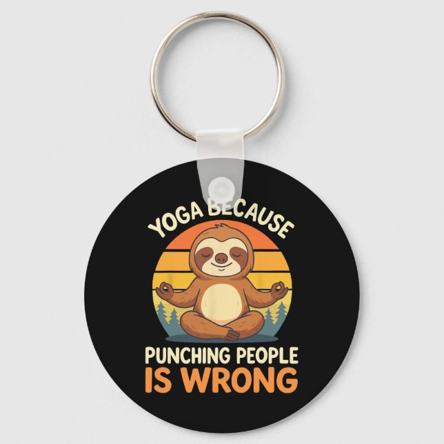 Yoga Because Punching People Is Wrong _4  Key Ring (Front)