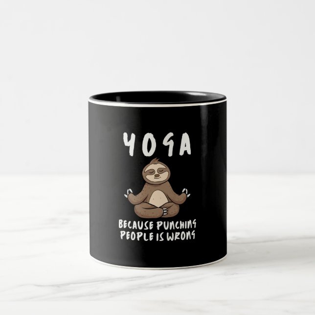 Yoga Because Punching People Is Wrong Yoga Sloth Two-Tone Coffee Mug (Center)