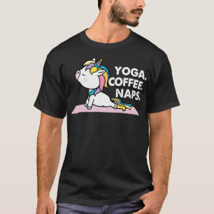 Yoga Coffee Naps Unicorn Funny Unicorn T Shirts